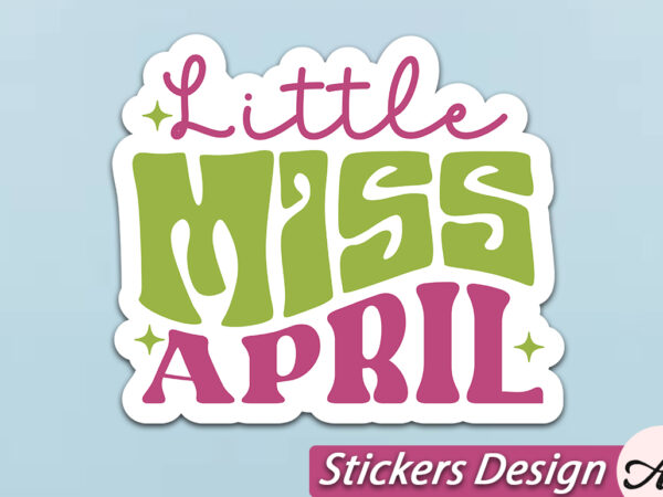 Little miss april stickers design