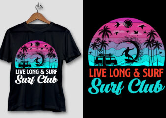 Live Long & Surf Surf Club T-Shirt Design