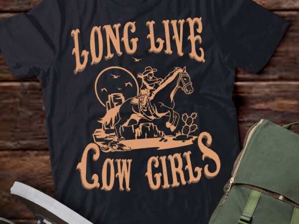 Long live howdy rodeo western country southern cowgirls t-shirt ltsp