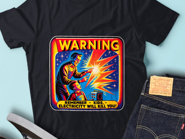 M169 warning remember kids electricity will kill you t shirt designs for sale