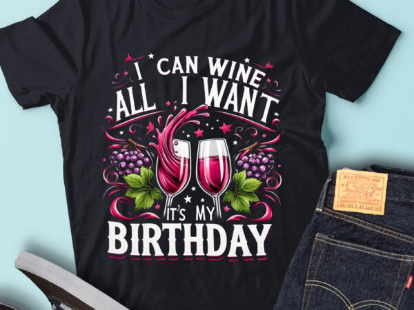 M194 i can wine all i want it’s my birthday drinking party t shirt designs for sale