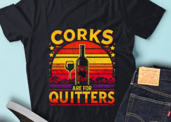 M197 Corks Are For Quitters Wine Gift Idea Funny Wine