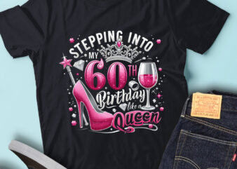 M200 Stepping Into My 60th Birthday Like A Queen Pink Wine t shirt designs for sale