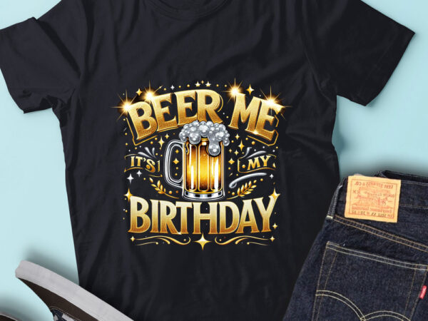 M208 beer me its my birthday funny drinking beer t shirt designs for sale