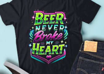 M210 Beer Never Broke My Heart Funny Drinking Lovers t shirt designs for sale