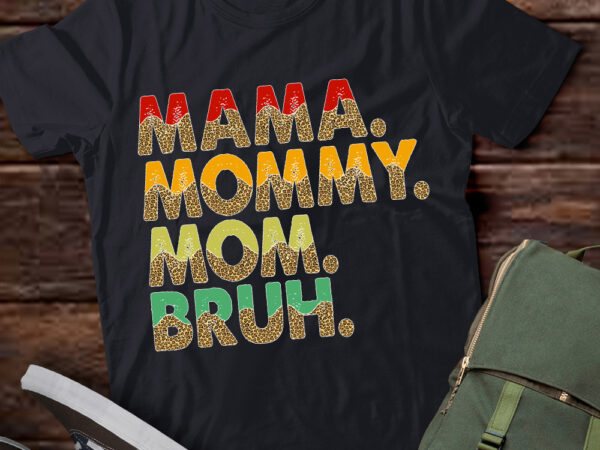 Mama mommy mom bruh gifts women funny mothers day mother vintage t-shirt ltsp