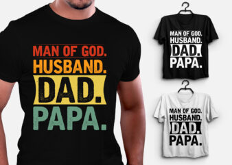Man of God Husband Dad Papa T-Shirt Design