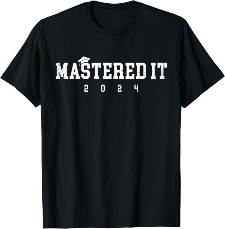 Master’s Degree Mastered It 2024 College Masters Degree Grad T-Shirt