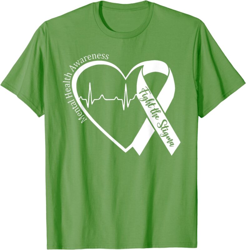 Mental Health Awareness Heart Fight The Stigma Green Ribbon T-Shirt