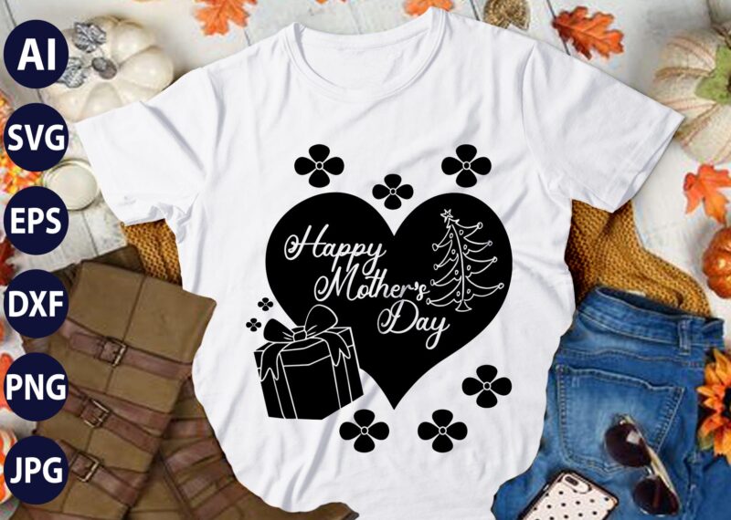 Happy Mother’s Day T-Shirt Designs | Vector & SVG t-shirt designs, Happy mother s day t-shirt design,blessed mom sublimation design,mother’s