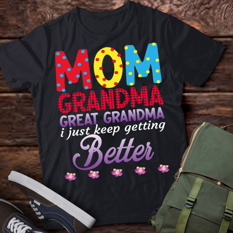 Mom Grandma Great Grandma