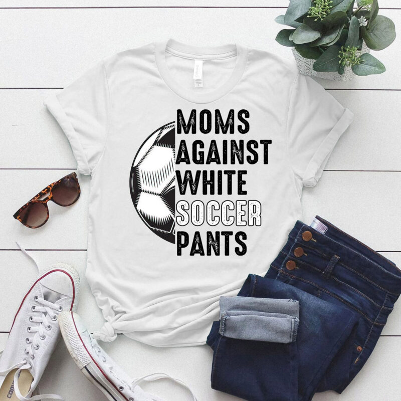 Moms Against White Soccer Pants Mother_s Day Funny Soccer Vintage T-Shirt ltsp