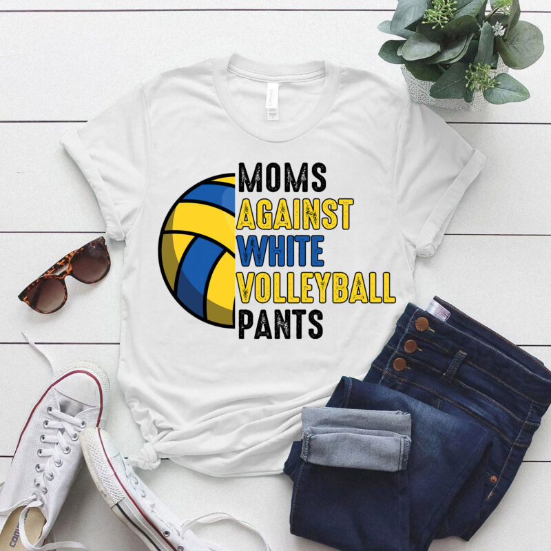 Moms Against White Volleyball Pants Mother_s Day Funny Volleyball Vintage T-Shirt ltsp