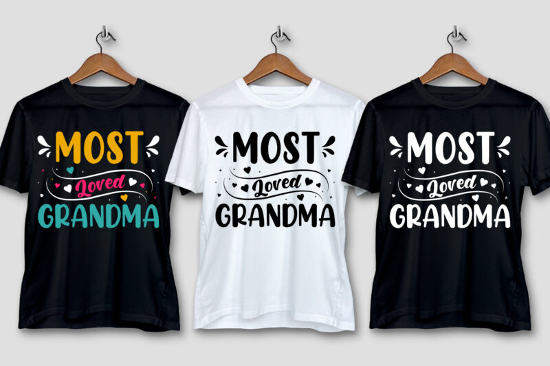 Most Loved Grandma T-Shirt Design