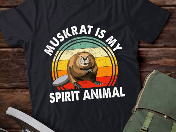 Muskrat is my spirit animal t-shirt ltsp