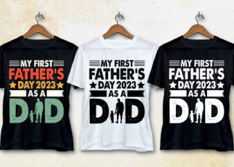 My First Father’s Day As a Dad T-Shirt Design