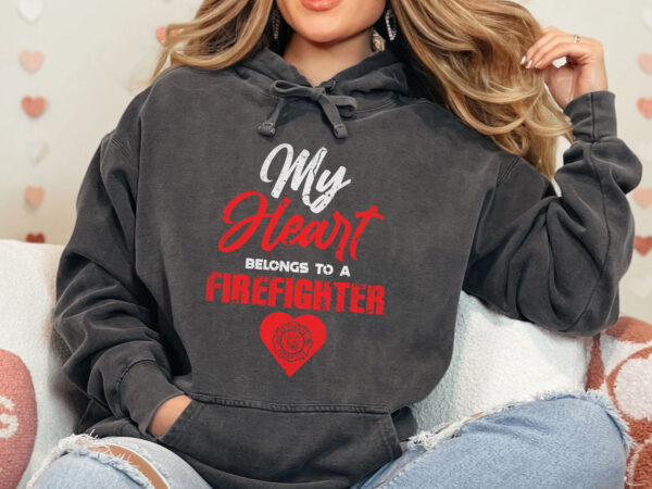 My heart belongs to a firefighter png, mothers day png, firefighter officer wife girlfriend gifts, fire womens t shirt, fire mom t shirts