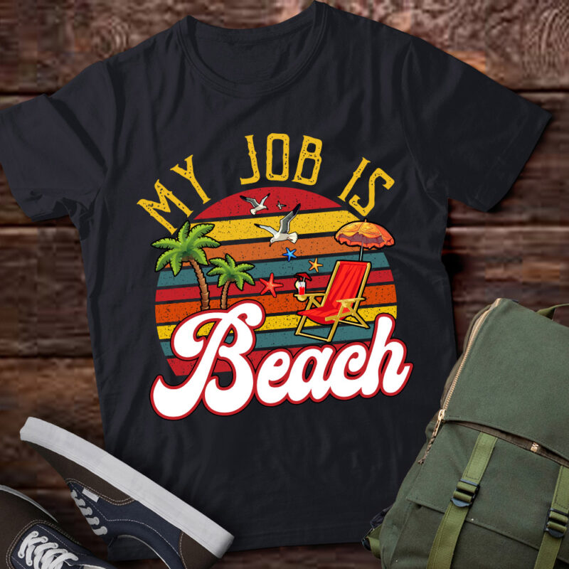 My Job Is Beach Retro Vintage Funny Gift Beach Jobs Women T-Shirt ltsp