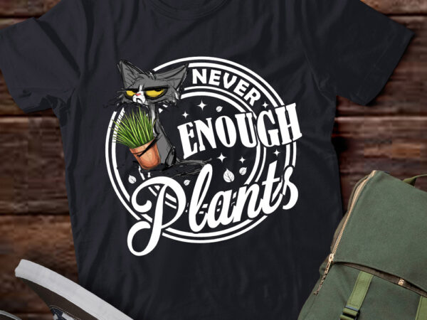 Never enough plants gardening black cat funny shirt ltsp T shirt vector artwork