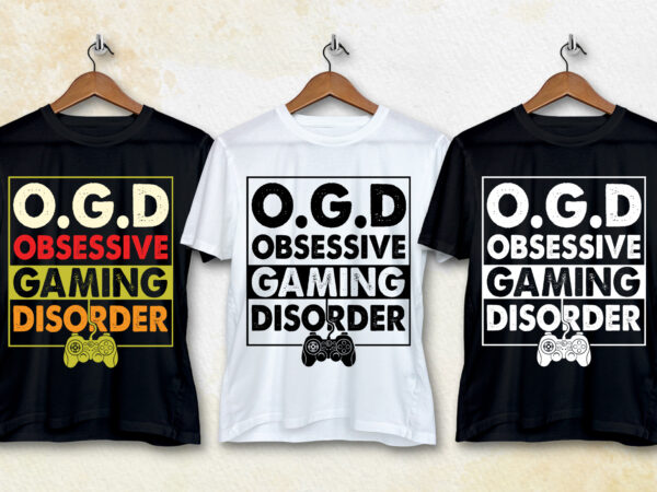 O.g.d obsessive gaming disorder t-shirt design