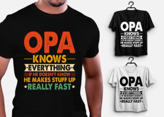 Opa Knows Everything T-Shirt Design