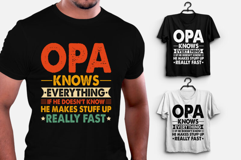 Opa Knows Everything T-Shirt Design