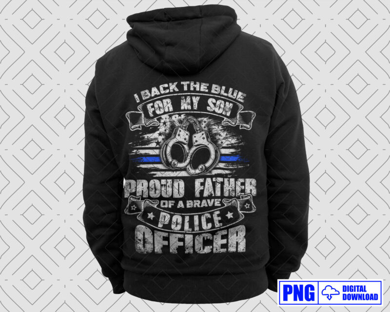 I Back the Blue For My Son Proud Police Officers Father Gifts PNG, Fathers Day Png, Thin Blue Line USA Flag Patriotic Png, Police Dad Png