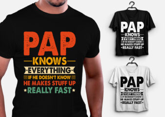 Pap Knows Everything T-Shirt Design