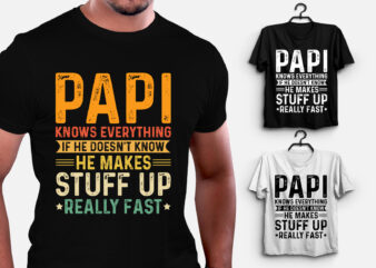 Papi Knows Everything T-Shirt Design