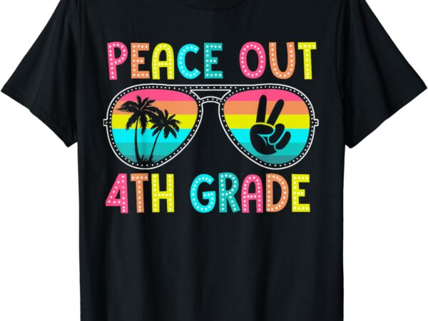 Peace out 4th grade graduation last day of school t-shirt