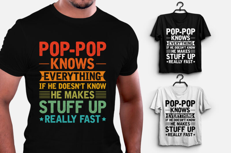 Pop-Pop Knows Everything T-Shirt Design