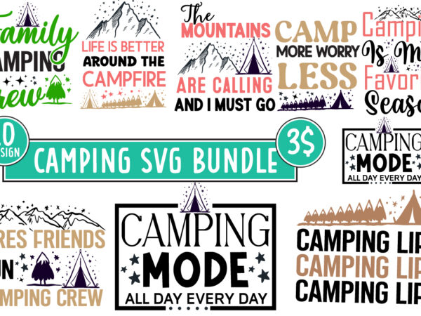 Camping t-shirt design bundle,camper svg bundle, camping t-shirt design mega bundle , adventure t-shirt design , camping svg bundle