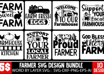 FarmHouse SVG BUndle, Farmer SVG Bundle, Farmer T-shirt Design Bundle