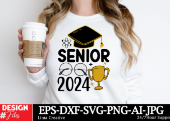 Senior 2024 , Graduation SVG Quotes ,Proud Graduate 2024 SVG PNG Bundle, Senior Svg Bundle, Proud Senior Svg, Class of 2024 Svg, Senior Fami