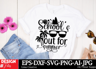 Schools Out For Summer T-shirt Design, Summer Bundle SVG, Beach Svg, Summertime svg, Funny Beach Quotes Svg, Summer Cut Files, Summer Quotes