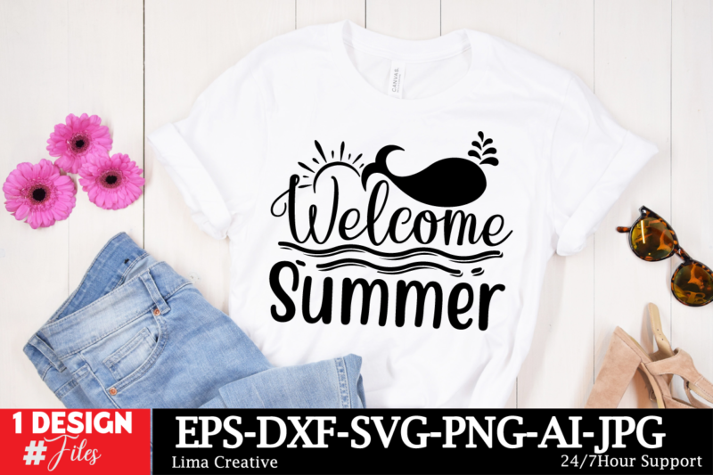 Welcome Summer T-shirt Design, Summer Bundle SVG, Beach Svg, Summertime svg, Funny Beach Quotes Svg, Summer Cut Files, Summer Quotes Svg, Sv