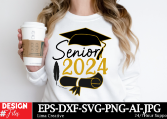 Senior 2024 , Graduation SVG Quotes ,Proud Graduate 2024 SVG PNG Bundle, Senior Svg Bundle, Proud Senior Svg, Class of 2024 Svg, Senior Fami