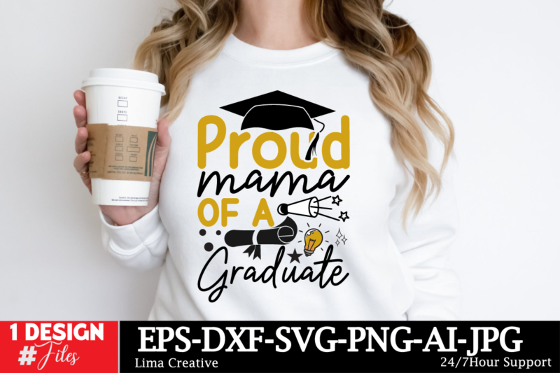 Proud Mama Of A Graduate T-shirt Design, Graduation T-shirt Design, Proud Graduate 2024 SVG PNG Bundle, Senior Svg Bundle, Proud Senior Svg,