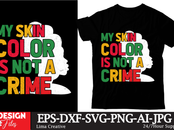 My skin color is not a crime t-shirt design, black history embroidery design, juneteenth 1865 machine embroidery design, african machine emb