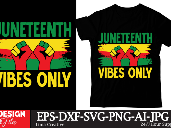 Juneteenth vibes only t-shirt design, black history embroidery design, juneteenth 1865 machine embroidery design, african machine embroidery