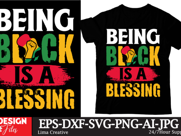 Being black is a blesseing t-shirt design, juneteenth t-shirt design ,juneteenth sublimation, juneteenth svg quotes