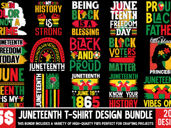 Juneteenth t-shirt design bundle, juneteenth sublimation quotes, juneteenth svg bundle, juneteenth sublimation bundle