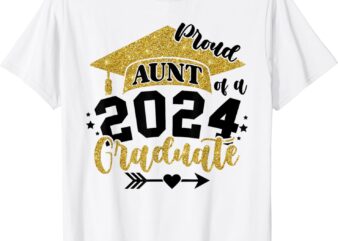 Proud Aunt of a Class of 2024 Graduate Senior Graduation T-Shirt