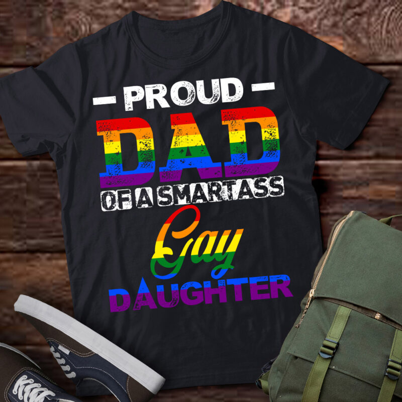 Proud Dad Of A Gay Daughter Straight Ally LGBTQ Pride Month T-Shirt ltsp