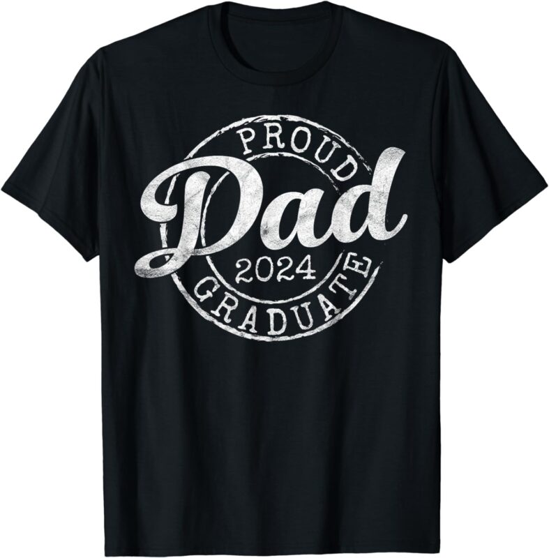 Proud Dad of 2024 Graduate Father Senior 24 Graduation Gift T-Shirt