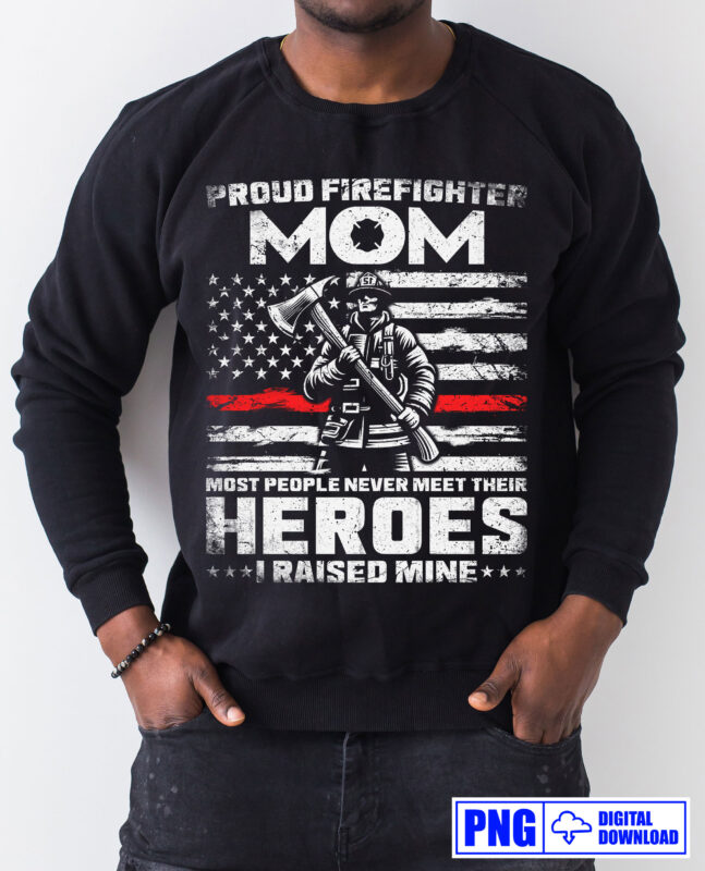 Thin Red Line USA Flag Proud Firefighter Mom Gifts PNG, Mothers Day Png, Strong Women T shirts Design, Fire Womens T shirt, Fire Mom Decal