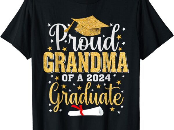 Proud grandma of a 2024 graduate for family graduation t-shirt