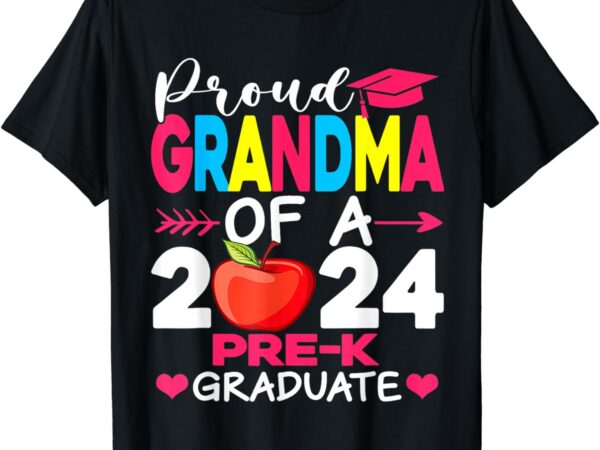 Proud grandma of a 2024 pre k graduate graduation t-shirt