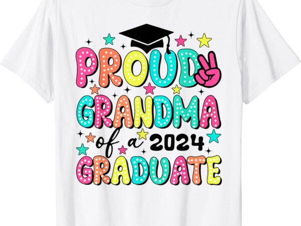 Proud grandma of 2024 graduate class graduation last school t-shirt