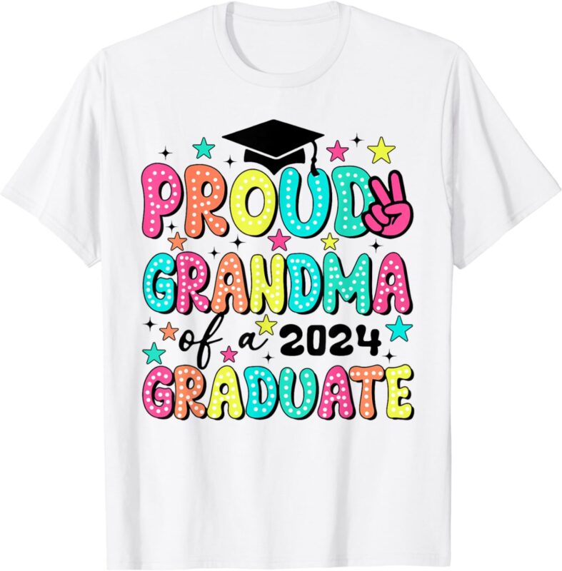 Proud Grandma of 2024 Graduate Class Graduation Last School T-Shirt